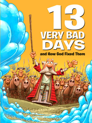 cover image of 13 Very Bad Days and How God Fixed Them